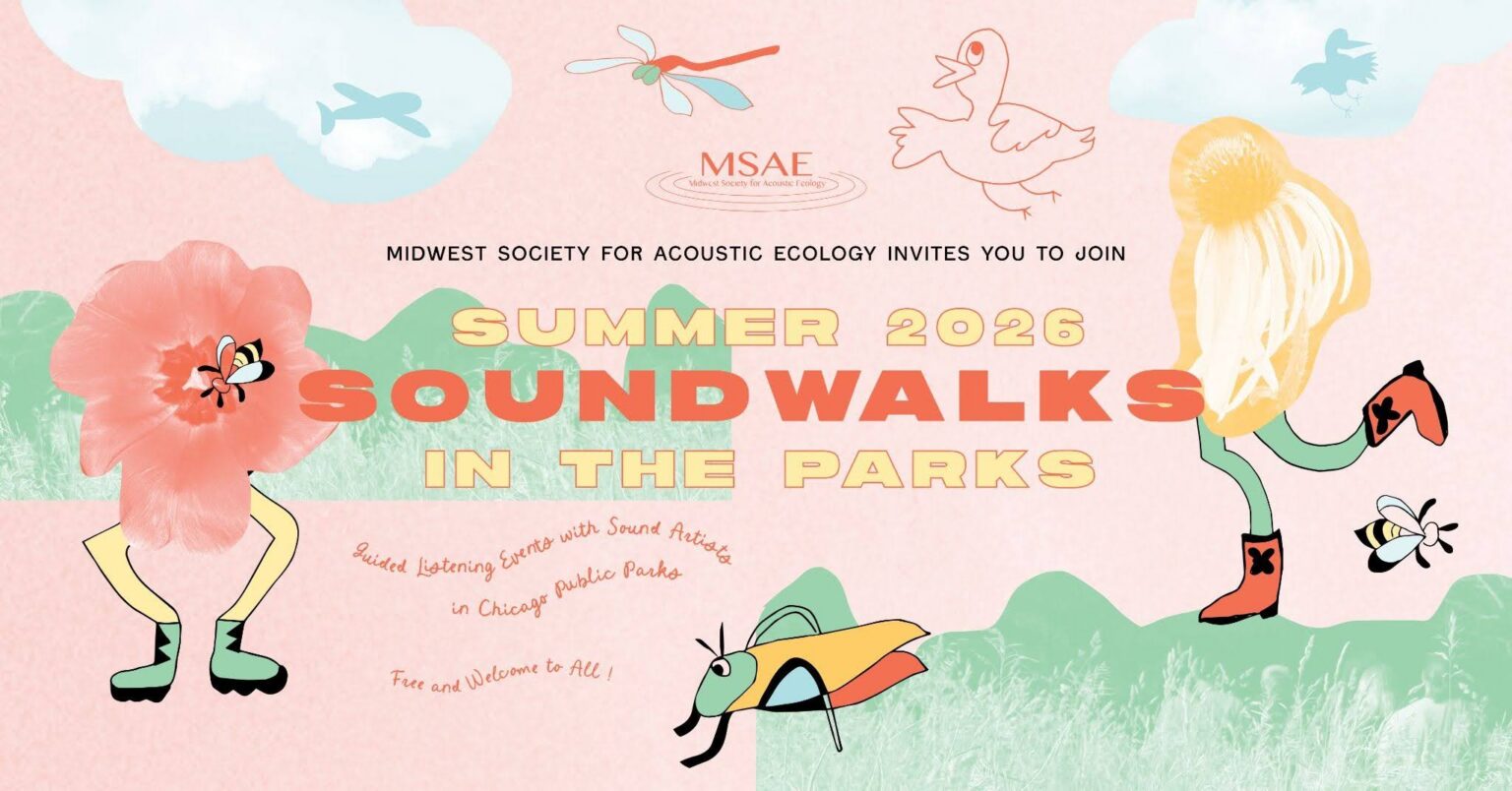 Midwest Society for Acoustic Ecology Invites You to Join: Summer 2026 Soundwalks in the Parks.